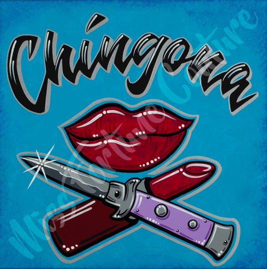 Chingona Print